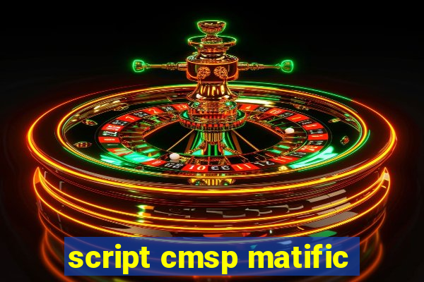 script cmsp matific